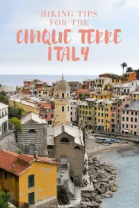 Hiking in the Cinque Terre Italy | 5 tips for hiking in the Cinque Terre