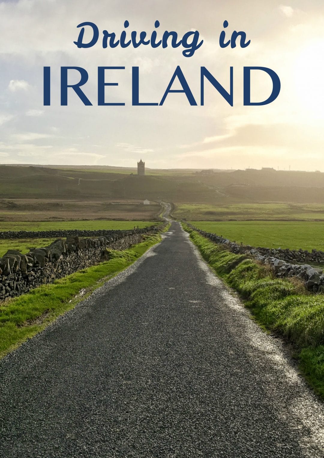 Driving in Ireland (10 Tips for an Amazing Road trip through the