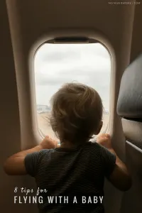 8 Tips for Flying with a Baby | How to have a Smoother Flight