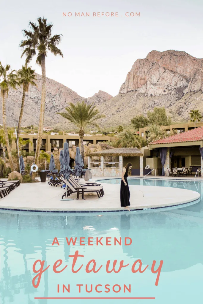 A Weekend Getaway in Tucson, Arizona | Where to stay, hike, play and eat in Tucson