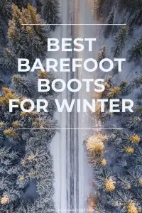 Best Barefoot Boots for Winter