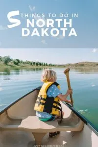 5 Things to do in North Dakota