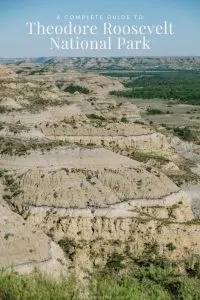 A Complete Guide to Theodore Roosevelt National Park, North Dakota