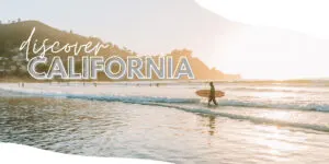Discover California Travel Guides