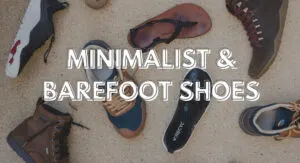 Minimalist and barefoot shoes